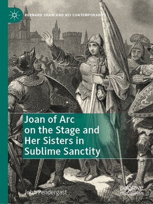 cover image of Joan of Arc on the Stage and Her Sisters in Sublime Sanctity